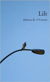 Lift by Rebecca O'Connor