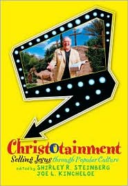 Christotainment by Shirley R. Steinberg: Book Cover