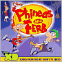CD Cover Image. Title: Phineas and Ferb, Artist:   Original TV Soundtrack