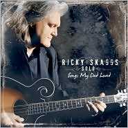 Solo: Songs My Dad Loved by Ricky Skaggs: CD Cover