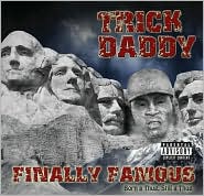 Finally Famous: Born a Thug, Still a Thug by Trick Daddy: CD Cover
