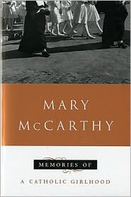 Memories of A Catholic Girlhood by Mary McCarthy: Book Cover