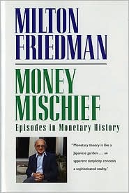 Money Mischief by Milton Friedman: Book Cover