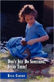 Don'T Just Do Something, Stand There!