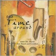 2nd Time Around by Mt. Hood Jazz Band: CD Cover