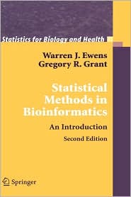 Statistical Methods In Bioinformatics by Warren J. Ewens: Book Cover