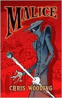 Malice by Chris Wooding: Book Cover