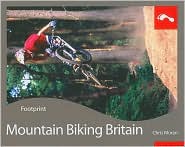 Mountain Biking Britain: Full colour activity guide to mountain biking in the UK