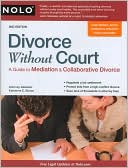Divorce Without Court: A Guide to Mediation and Collaborative Divorce