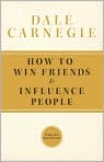 Book Cover Image. Title: How to Win Friends and Influence People, Author: by Dale  Carnegie
