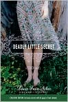 Book Cover Image. Title: Deadly Little Secrets (Touch Series #1), Author: by Laurie Faria Stolarz