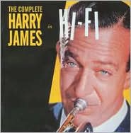 The Complete Harry James in Hi-Fi by Harry James: CD Cover