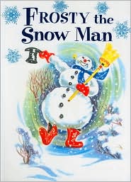 Frosty the Snow Man by Annie North Bedford: Book Cover