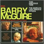 This Precious Time/The World's Last Private Citizen by Barry McGuire: CD Cover