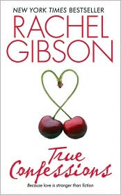 True Confessions by Rachel Gibson: Book Cover