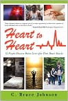 Book Cover Image. Title: Heart To Heart, Author: by C. Bruce Johnson