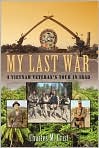 Book Cover Image. Title: My Last War, Author: by Charles M.  Grist