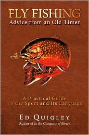 Fly Fishing Advice From An Old Timer by Ed Quigley: Book Cover