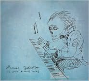 Is and Always Was by Daniel Johnston: CD Cover