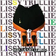 Self-Taught Learner [Bonus Tracks] by Lissy Trullie: CD Cover