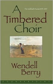 A Timbered Choir by Wendell Berry: Book Cover