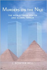 Murder on the Nile, the World Trade Center and Global Terror by J. Bowyer Bell: Book Cover