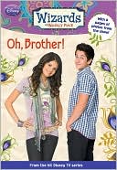 Oh, Brother! (Wizards of Waverly Place Series #7)