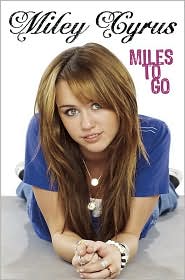 Miles to Go by Miley Cyrus: Book Cover