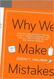 Why We Make Mistakes by Joseph T. Hallinan: Book Cover