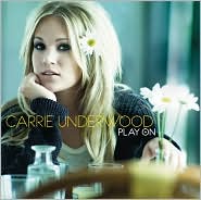 Play On by Carrie Underwood: CD Cover