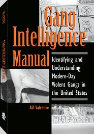 Gang Intelligence Manual by Bill Valentine: Book Cover