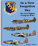 In a Now Forgotten Sky 31st Fighter Group in WWII