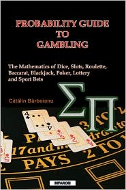 Probability Guide To Gambling by Catalin Barboianu: Book Cover