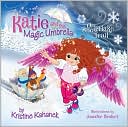 Katie and the Magic Umbrella by Kristine Kahanek: Book Cover