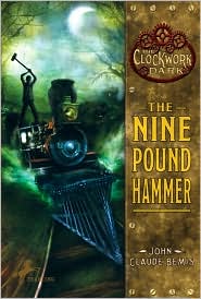 The Nine Pound Hammer by John Claude Bemis: Book Cover