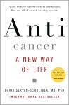 Book Cover Image. Title: Anticancer: A New Way of Life, Author: by David  Servan-Schreiber