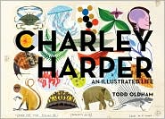 Charley Harper by Todd Oldham: Book Cover