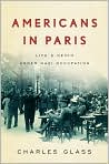 Book Cover Image. Title: Americans in Paris, Author: by Charles  Glass