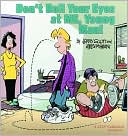 Don't Roll Your Eyes at Me, Young Man! by Jerry Scott: Book Cover