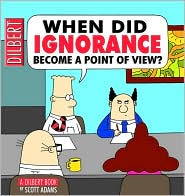 When Did Ignorance Become A Point Of View by Scott Adams: Book Cover