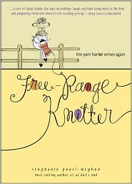 Free-Range Knitter by Stephanie Pearl-McPhee: Book Cover