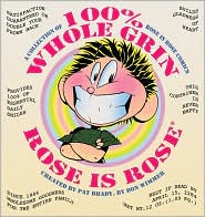 100% Whole Grin Rose Is Rose by Don Wimmer: Book Cover