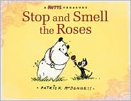 Stop and Smell the Roses by Patrick McDonnell: Book Cover
