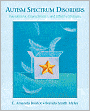 Book Cover Image. Title: Autism Spectrum Disorders: Foundations, Characteristics, and Effective Strategies, Author: by E. Amanda Boutot