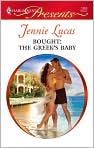 Book Cover Image. Title: Bought: The Greek's Baby (Harlequin Presents #2895), Author: by Jennie  Lucas