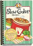 Slow-Cooker Recipes: Easy to Make Homestyle Meals with Slow Simmered F