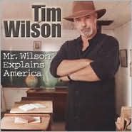 Mr. Wilson Explains America by Tim Wilson: CD Cover