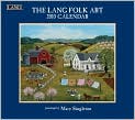 Book Cover Image. Title: 2010 Folk Art Wall Calendar, Author: by Mary  Singleton