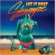 Let It Beat by Shwayze: CD Cover