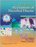 Schaechter's Mechanisms of Microbial Disease by N. Cary Engleberg